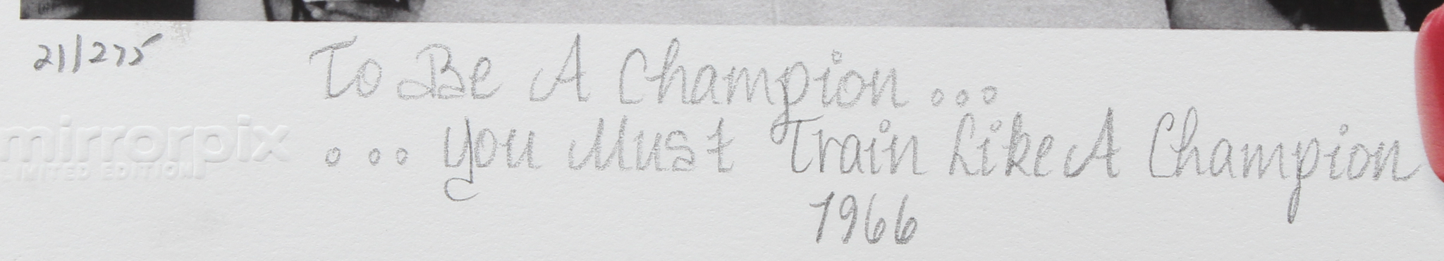Muhammad Ali "To Be a Champion You Must Train Like a Champion" 11.75x16 MirrorPix Fine Art Giclee #21/275 (Pristine Auction LOA) at PristineAuction.com Muhammad Ali "To Be a Champion You Must Train Like a Champion" 11.75x16 MirrorPix Fine Art Giclee #21/275 (Pristine Auction LOA) at PristineAuction.com