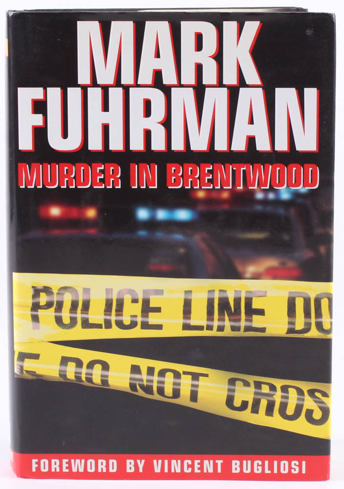 Mark Fuhrman Signed "Murder In Brentwood" Hardcover Book Inscribed "Thanks" (JSA COA) at PristineAuction.com Mark Fuhrman Signed "Murder In Brentwood" Hardcover Book Inscribed "Thanks" (JSA COA) at PristineAuction.com