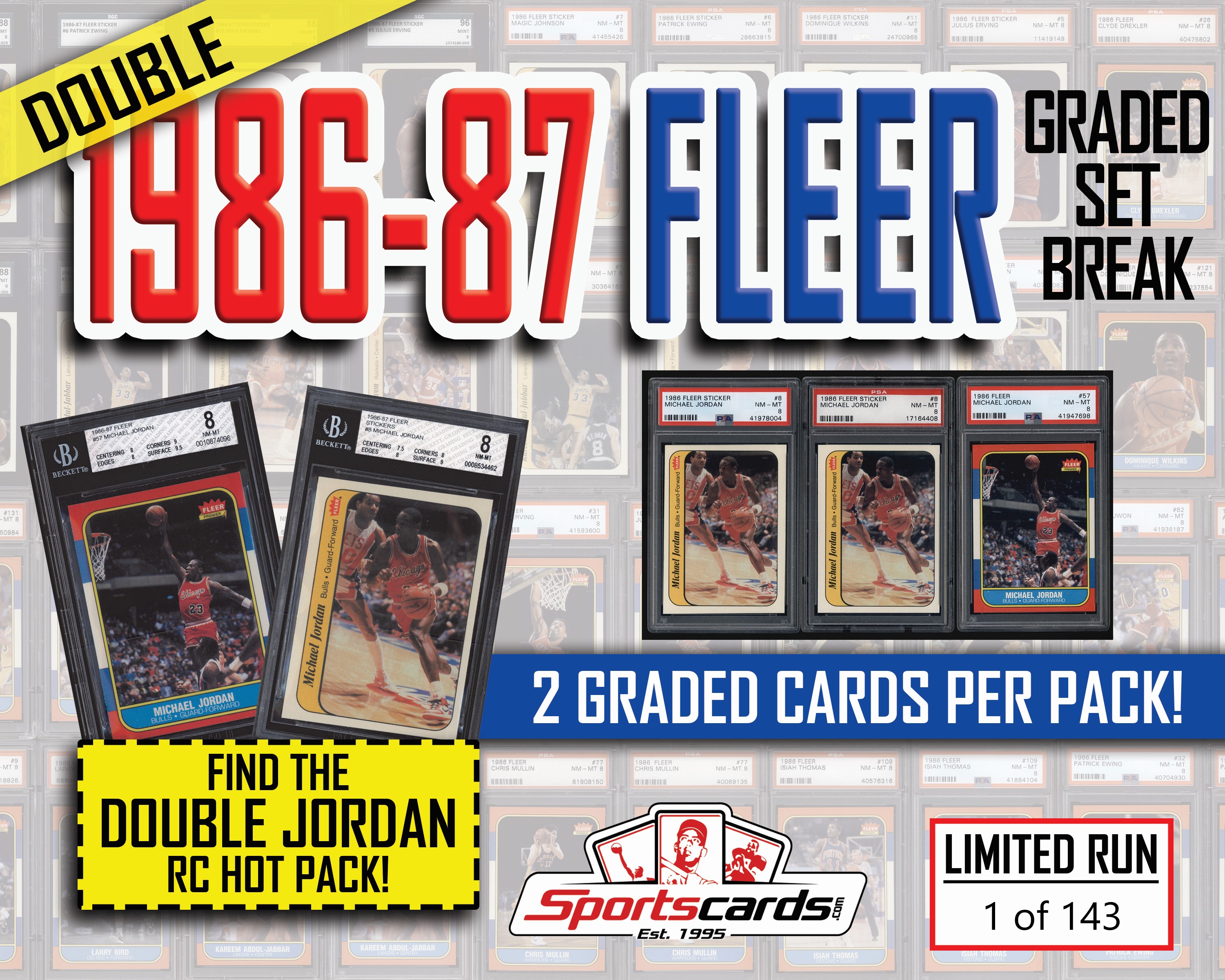 DOUBLE 1986-87 FLEER GRADED SET BREAK MYSTERY BOX – (5) MICHAEL JORDAN GRADED RC’s! at PristineAuction.com DOUBLE 1986-87 FLEER GRADED SET BREAK MYSTERY BOX – (5) MICHAEL JORDAN GRADED RC’s! at PristineAuction.com