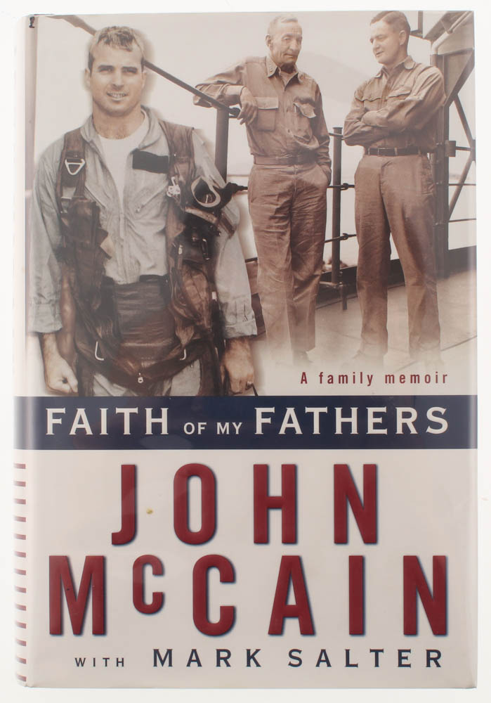 John McCain Signed "Faith of My Fathers: A Family Memoir" Hard Cover Book (JSA COA) at PristineAuction.com John McCain Signed "Faith of My Fathers: A Family Memoir" Hard Cover Book (JSA COA) at PristineAuction.com