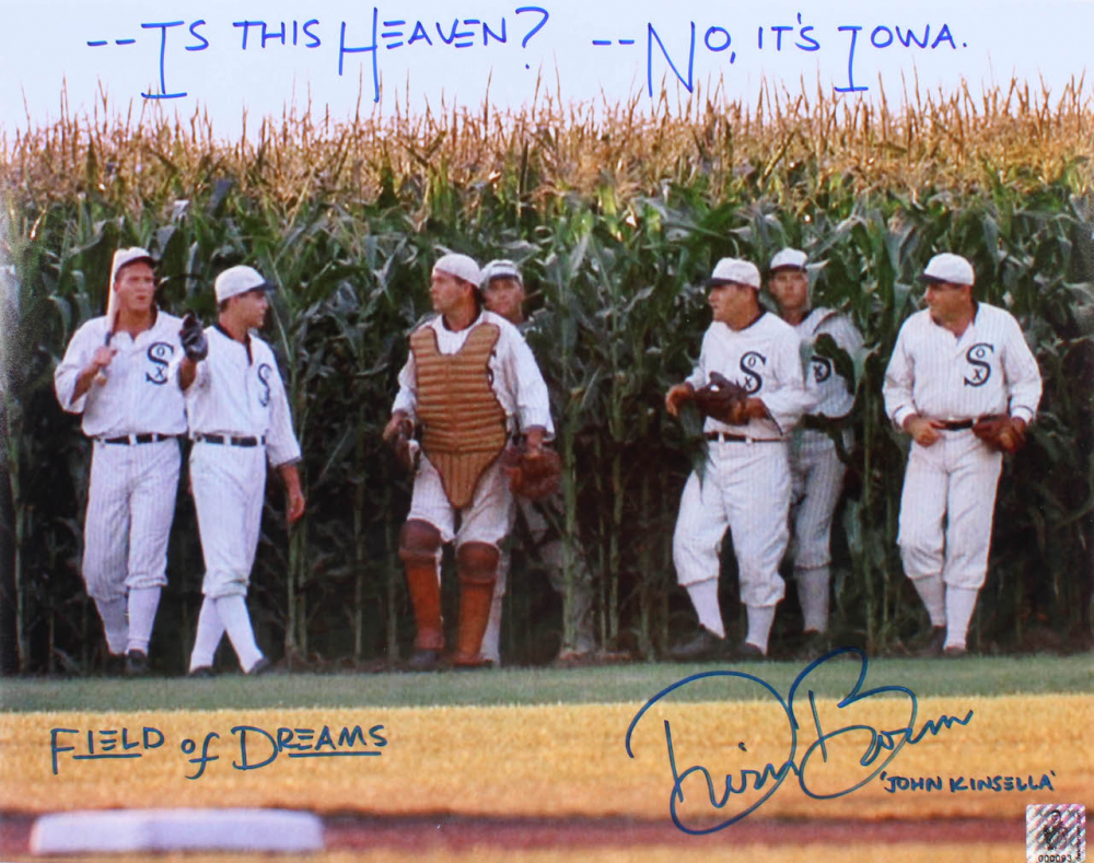 Dwier Brown Signed "Field of Dreams" 11x14 Photo Inscribed "Is This
