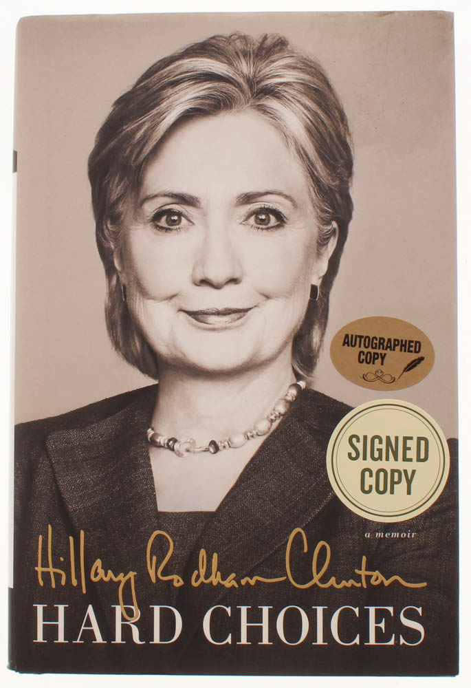 Hillary Clinton Signed "Hard Choices" Hardcover Book (JSA COA) at PristineAuction.com Hillary Clinton Signed "Hard Choices" Hardcover Book (JSA COA) at PristineAuction.com