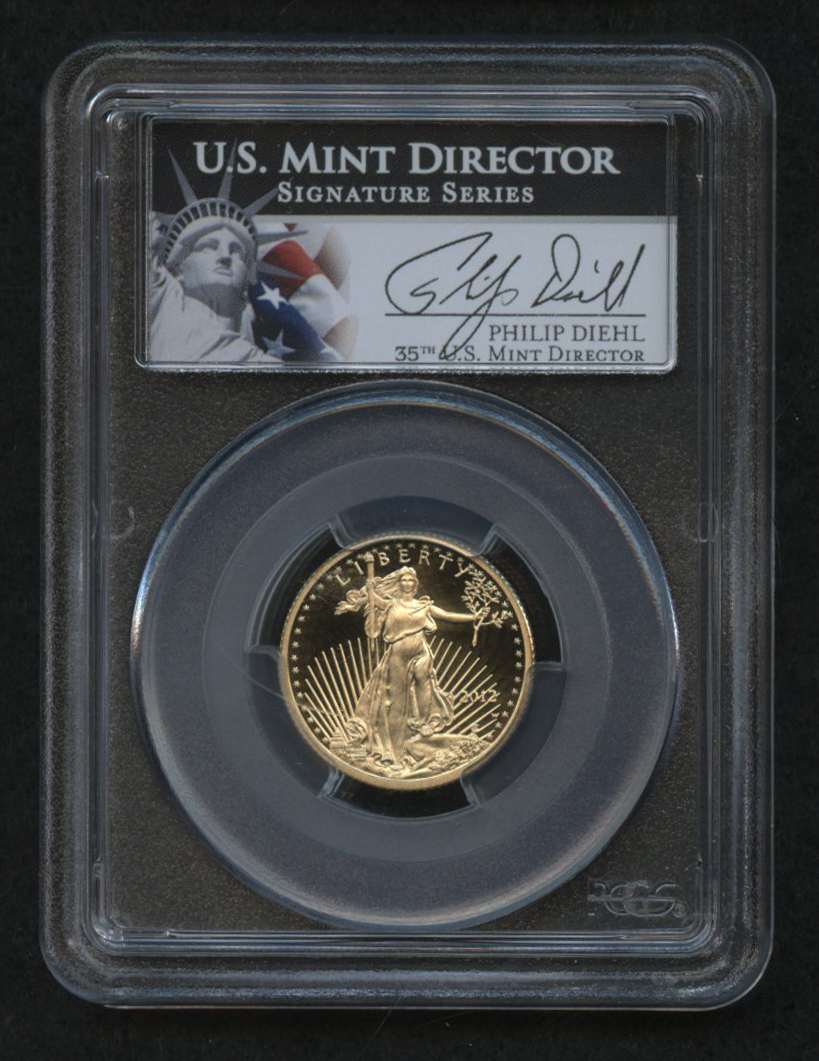 2012-W $10 Ten Dollars American Gold Eagle Saint-Gaudens 1/10 Oz Gold Coin - Signed by U.S. Mint Director Philip Diehl - Deep Cameo (PCGS PR 70 DCAM) at PristineAuction.com 2012-W $10 Ten Dollars American Gold Eagle Saint-Gaudens 1/10 Oz Gold Coin - Signed by U.S. Mint Director Philip Diehl - Deep Cameo (PCGS PR 70 DCAM) at PristineAuction.com