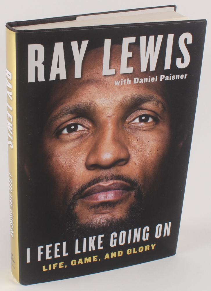 Ray Lewis Signed "I Feel Like Going On: Life, Game, & Glory" Hardcover Book (JSA COA) at PristineAuction.com Ray Lewis Signed "I Feel Like Going On: Life, Game, & Glory" Hardcover Book (JSA COA) at PristineAuction.com