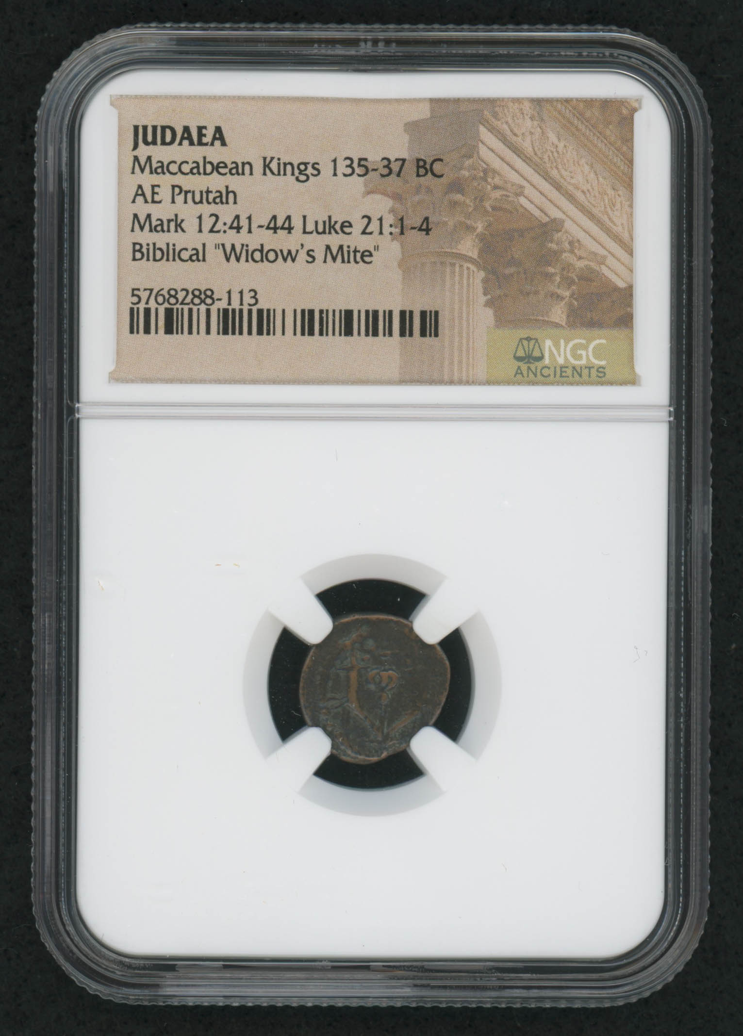 Biblical "Widow's Mite" 135-37 BC Judaean Prutah of the Maccabean Kings (NGC Certified) at PristineAuction.com Biblical "Widow's Mite" 135-37 BC Judaean Prutah of the Maccabean Kings (NGC Certified) at PristineAuction.com