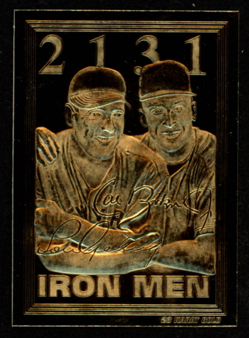 1995 Bleachers 23kt Gold Cal Ripken Jr. / Lou Gehrig Iron Men at PristineAuction.com 1995 Bleachers 23kt Gold Cal Ripken Jr. / Lou Gehrig Iron Men at PristineAuction.com