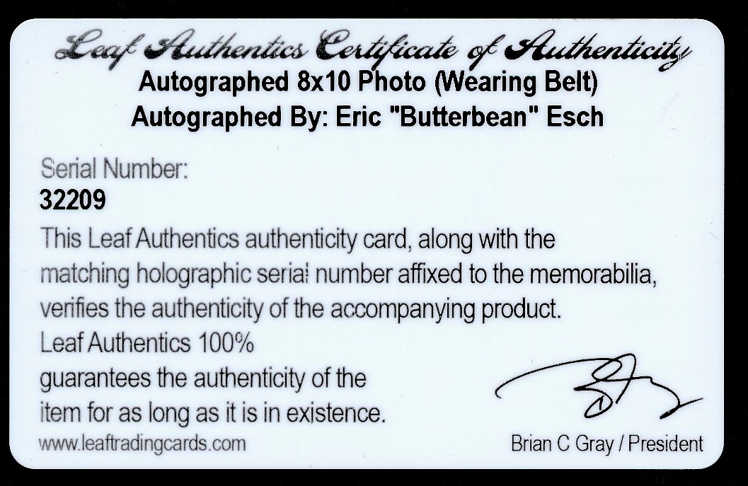 Eric Esch "ButterBean" Signed 8x10 Photo (Leaf COA) at PristineAuction.com Eric Esch "ButterBean" Signed 8x10 Photo (Leaf COA) at PristineAuction.com