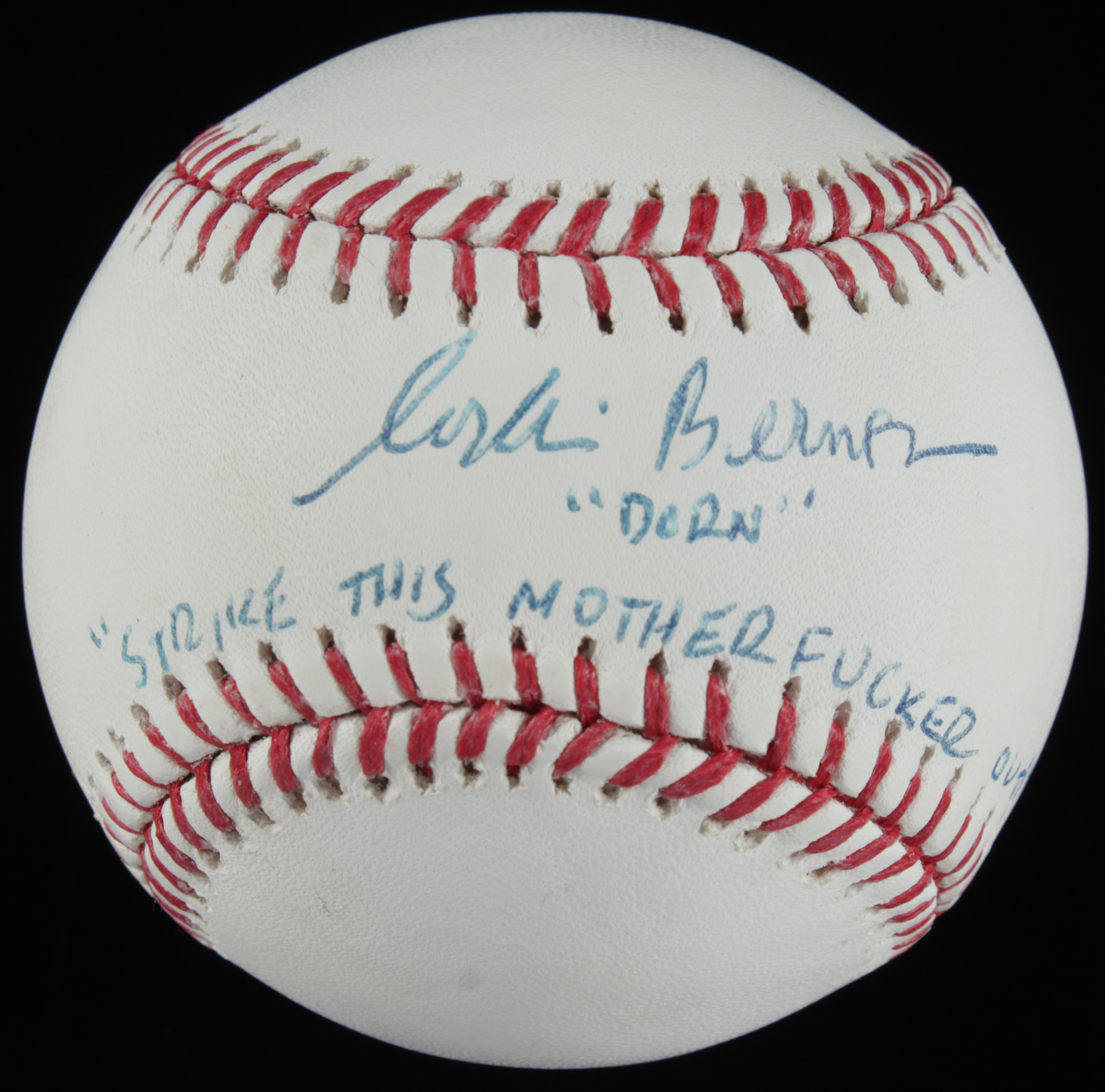 Corbin Bernsen Signed "Major League" OML Baseball Inscribed "Dorn" & "Strike This M*********** Out!" (JSA COA) at PristineAuction.com Corbin Bernsen Signed "Major League" OML Baseball Inscribed "Dorn" & "Strike This M*********** Out!" (JSA COA) at PristineAuction.com