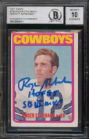 Roger Staubach Signed 1972 Topps #200 RC Inscribed "HOF 85" & "SB VI MVP" (BGS | Auto 10) at PristineAuction.com