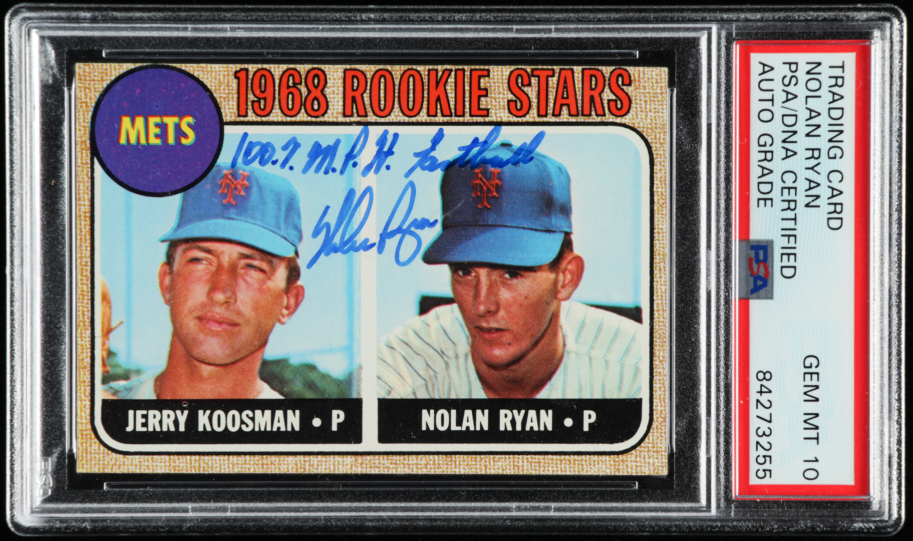 Nolan Ryan Signed 1968 Topps #177 Rookie Stars RC Inscribed "100.7 M.P.H. Fastball" (PSA Encapsulated) at PristineAuction.com Nolan Ryan Signed 1968 Topps #177 Rookie Stars RC Inscribed "100.7 M.P.H. Fastball" (PSA Encapsulated) at PristineAuction.com