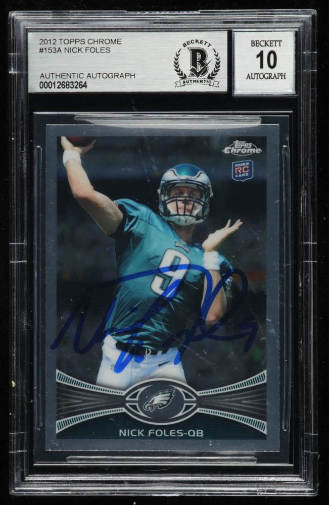 Nick Foles Signed 2012 Topps Chrome #153A RC (BGS Encapsulated) at PristineAuction.com Nick Foles Signed 2012 Topps Chrome #153A RC (BGS Encapsulated) at PristineAuction.com
