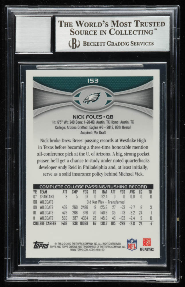 Nick Foles Signed 2012 Topps Chrome #153A RC (BGS Encapsulated) at PristineAuction.com Nick Foles Signed 2012 Topps Chrome #153A RC (BGS Encapsulated) at PristineAuction.com