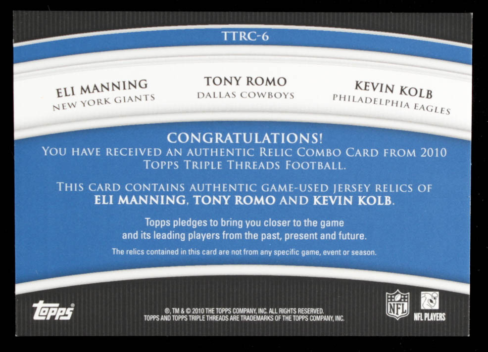 Eli Manning / Tony Romo / Kevin Kolb 2010 Topps Triple Threads Relic Combos #TTRC6 at PristineAuction.com Eli Manning / Tony Romo / Kevin Kolb 2010 Topps Triple Threads Relic Combos #TTRC6 at PristineAuction.com