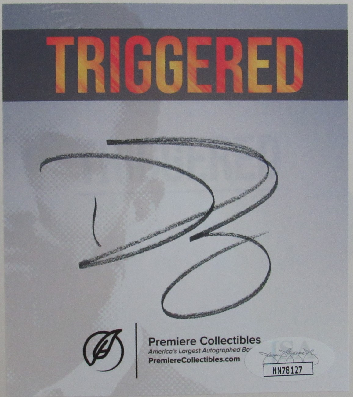 Donald Trump Jr. Signed "Triggered" Hardcover Book (JSA COA) at PristineAuction.com Donald Trump Jr. Signed "Triggered" Hardcover Book (JSA COA) at PristineAuction.com