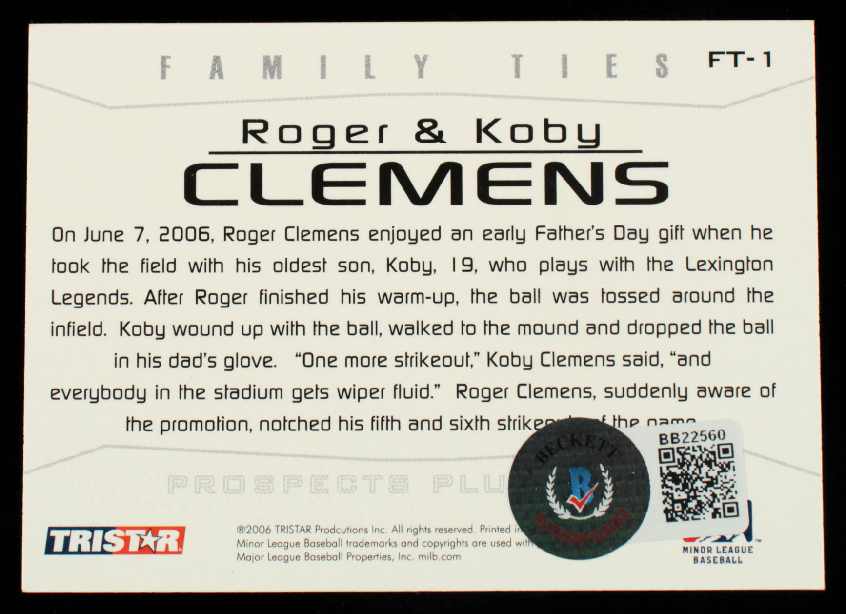 Roger Clemens & Koby Clemens Signed 2006 TRISTAR Prospects Plus Family Ties #1 (Beckett COA) at PristineAuction.com Roger Clemens & Koby Clemens Signed 2006 TRISTAR Prospects Plus Family Ties #1 (Beckett COA) at PristineAuction.com