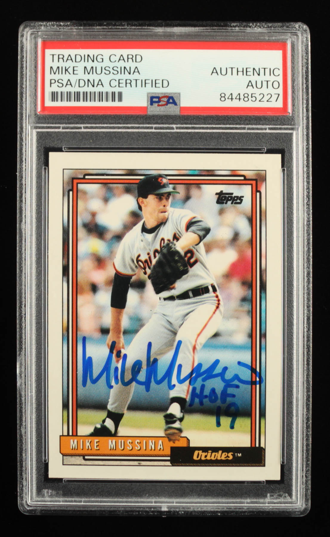Mike Mussina Signed 1992 Topps #242 Inscribed "HOF 19" (PSA) at PristineAuction.com Mike Mussina Signed 1992 Topps #242 Inscribed "HOF 19" (PSA) at PristineAuction.com