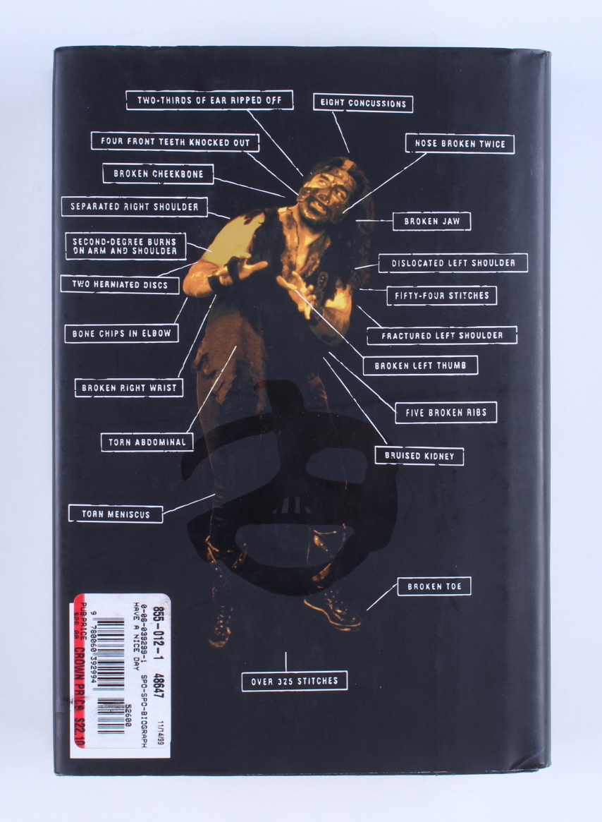 Mick Foley Signed "Have a Nice Day: A Tale of Blood and Sweatsocks" Hardcover Book (Beckett) at PristineAuction.com Mick Foley Signed "Have a Nice Day: A Tale of Blood and Sweatsocks" Hardcover Book (Beckett) at PristineAuction.com