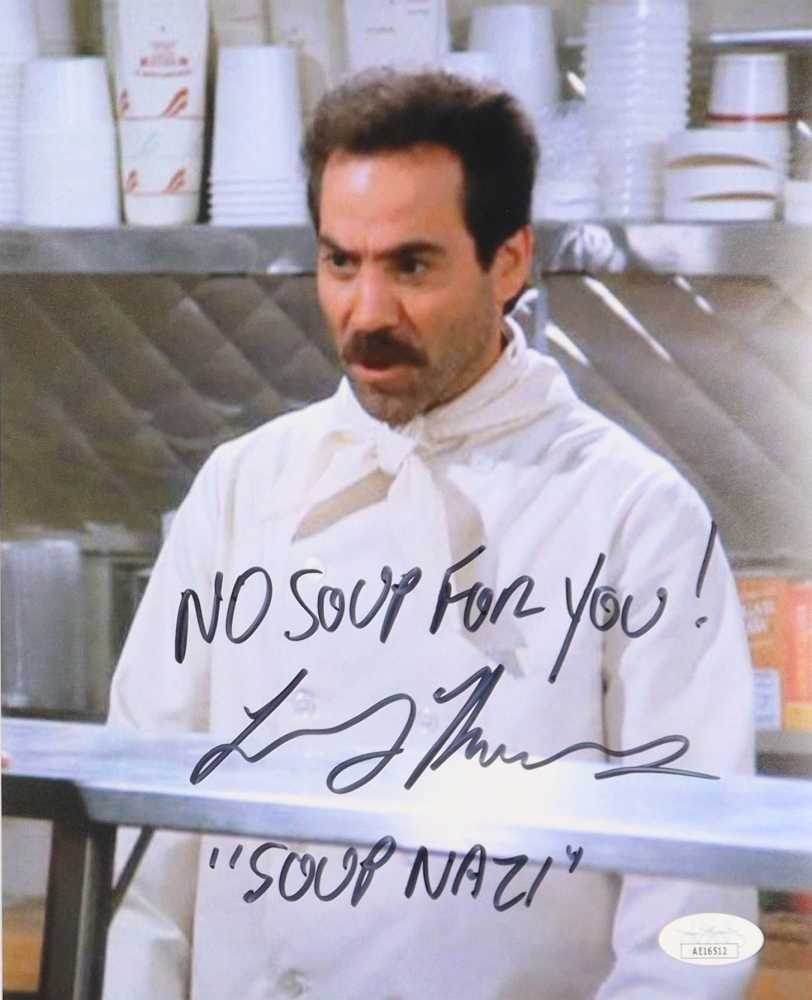 Larry Thomas Signed "Seinfeld" 8x10 Photo Inscribed "No Soup for You