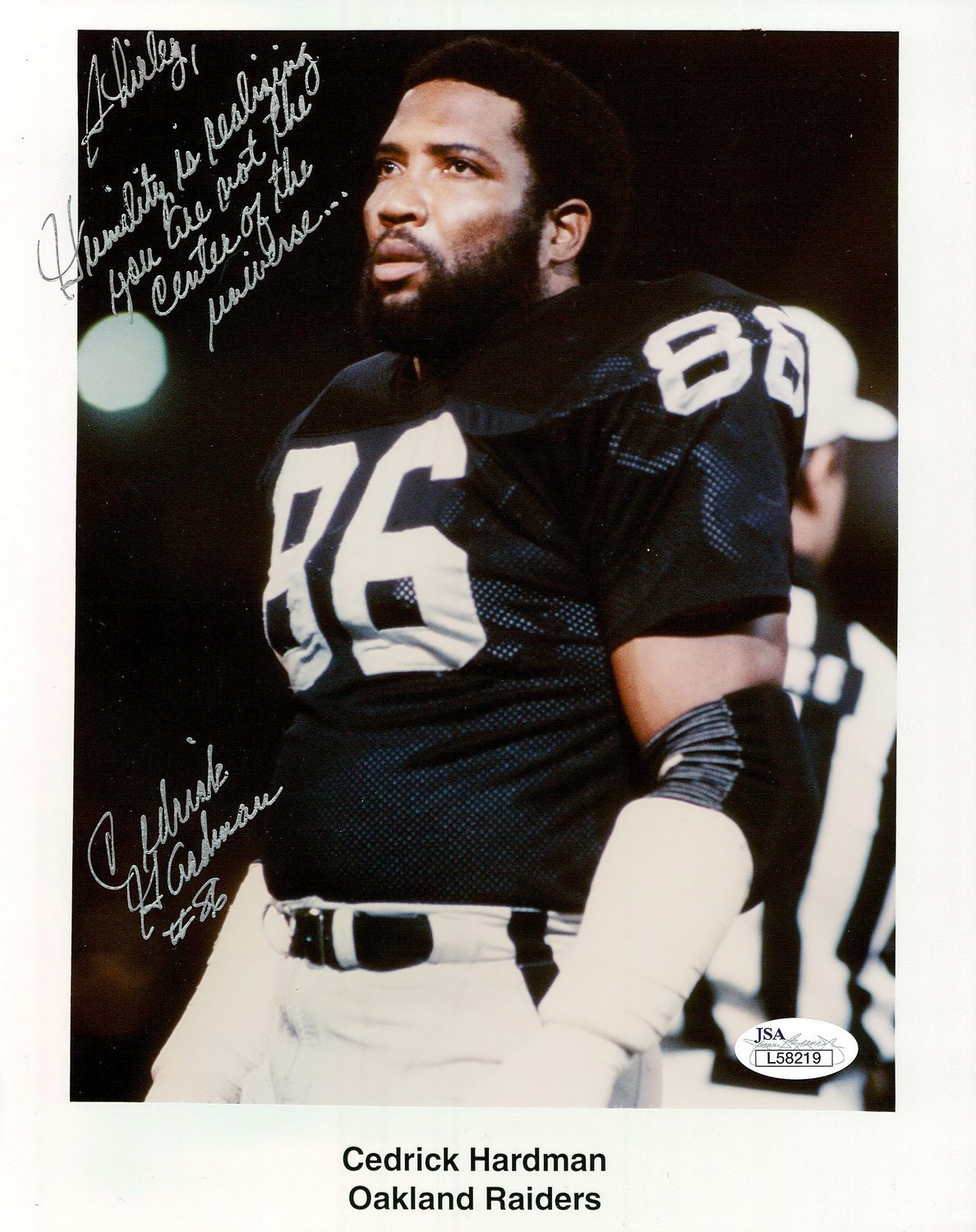 Cedrick Hardman Signed Raiders 8x10 Photo Inscribed "Humility Is Realizing You Are Not The Center Of The Universe" (JSA COA) at PristineAuction.com Cedrick Hardman Signed Raiders 8x10 Photo Inscribed "Humility Is Realizing You Are Not The Center Of The Universe" (JSA COA) at PristineAuction.com