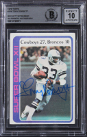 Tony Dorsett Signed 1978 Topps #168 Super Bowl XII / Cowboys 27 - Broncos 10 (BGS) at PristineAuction.com