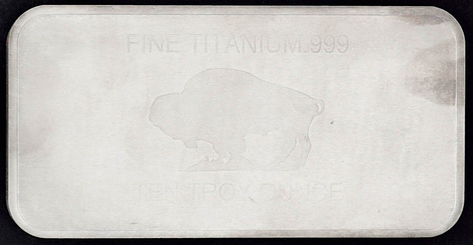 Ten Troy Ounce "Buffalo" .999 Fine Titanium Bullion Bar at PristineAuction.com Ten Troy Ounce "Buffalo" .999 Fine Titanium Bullion Bar at PristineAuction.com