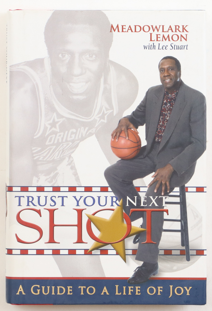 Meadowlark Lemon Signed "Trust Your Next Shot" Hardcover Book Inscribed