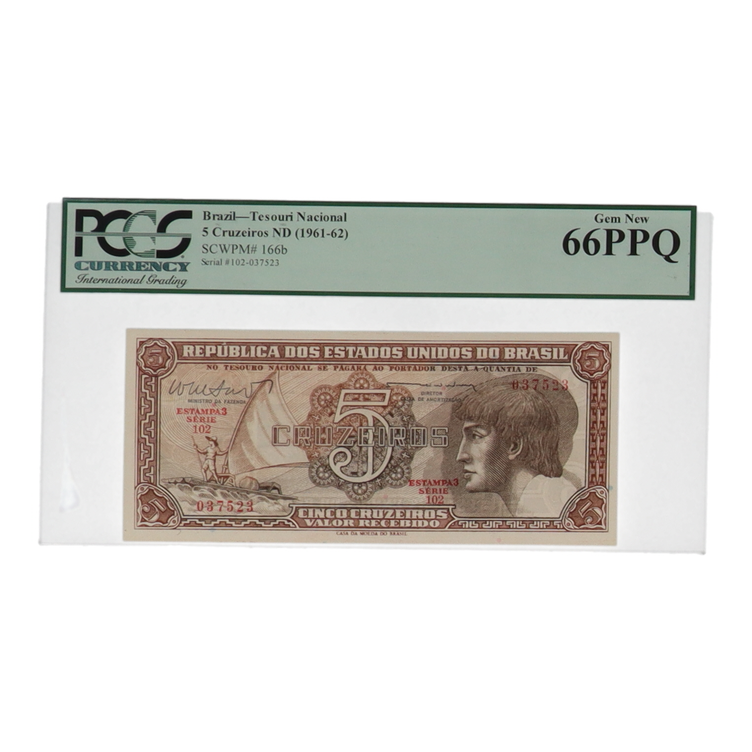1961-62 Brazil 5 Cruzeiros Tesouri Nacional Banknote (PCGS Gem New 66PPQ) at PristineAuction.com 1961-62 Brazil 5 Cruzeiros Tesouri Nacional Banknote (PCGS Gem New 66PPQ) at PristineAuction.com