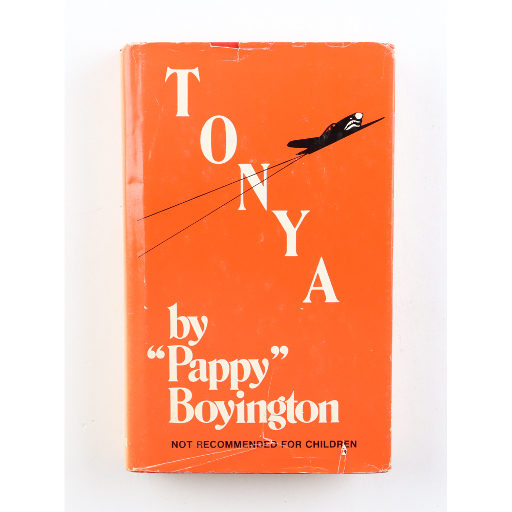 Pappy Boyington Signed "Tonya" Hardcover Book Inscribed "With A Chinese