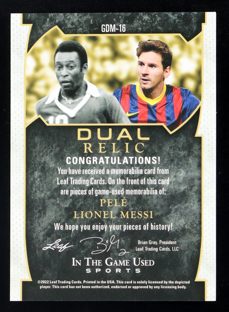 Pele / Lionel Messi 2022 Leaf In the Game Used Sports Dual Relic Materials Silver Dots #GDM16 #20/25 at PristineAuction.com Pele / Lionel Messi 2022 Leaf In the Game Used Sports Dual Relic Materials Silver Dots #GDM16 #20/25 at PristineAuction.com