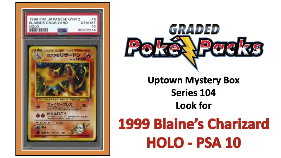 Uptown Presents Graded Poke Packs Series 104 Mystery Box at PristineAuction.com Uptown Presents Graded Poke Packs Series 104 Mystery Box at PristineAuction.com