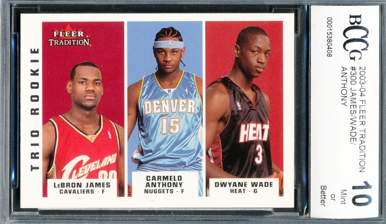 LeBron James / Carmelo Anthony / Dwyane Wade 2003-04 Fleer Tradition #300 RC (BCCG 10) at PristineAuction.com LeBron James / Carmelo Anthony / Dwyane Wade 2003-04 Fleer Tradition #300 RC (BCCG 10) at PristineAuction.com