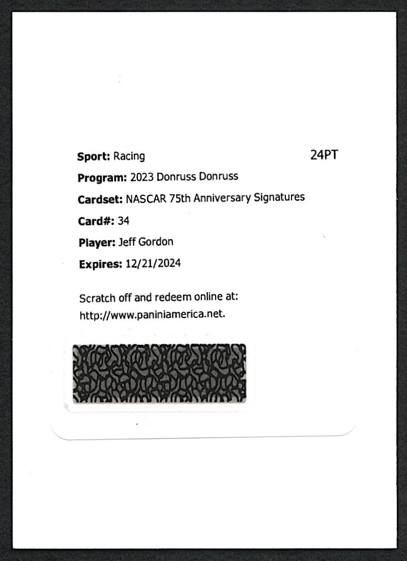 Jeff Gordon 2023 Donruss NASCAR 75th Anniversary Signatures #34 | Autograph (Redemption) at PristineAuction.com Jeff Gordon 2023 Donruss NASCAR 75th Anniversary Signatures #34 | Autograph (Redemption) at PristineAuction.com