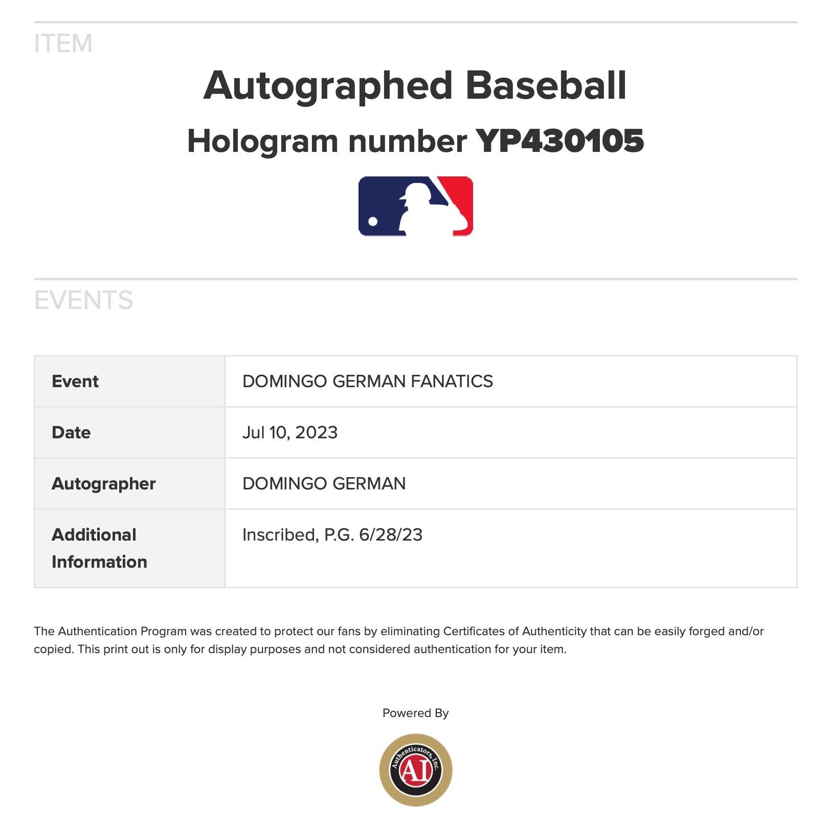 Domingo German Signed OML Baseball Inscribed "PG 6-28-23" (Fanatics & MLB) at PristineAuction.com Domingo German Signed OML Baseball Inscribed "PG 6-28-23" (Fanatics & MLB) at PristineAuction.com