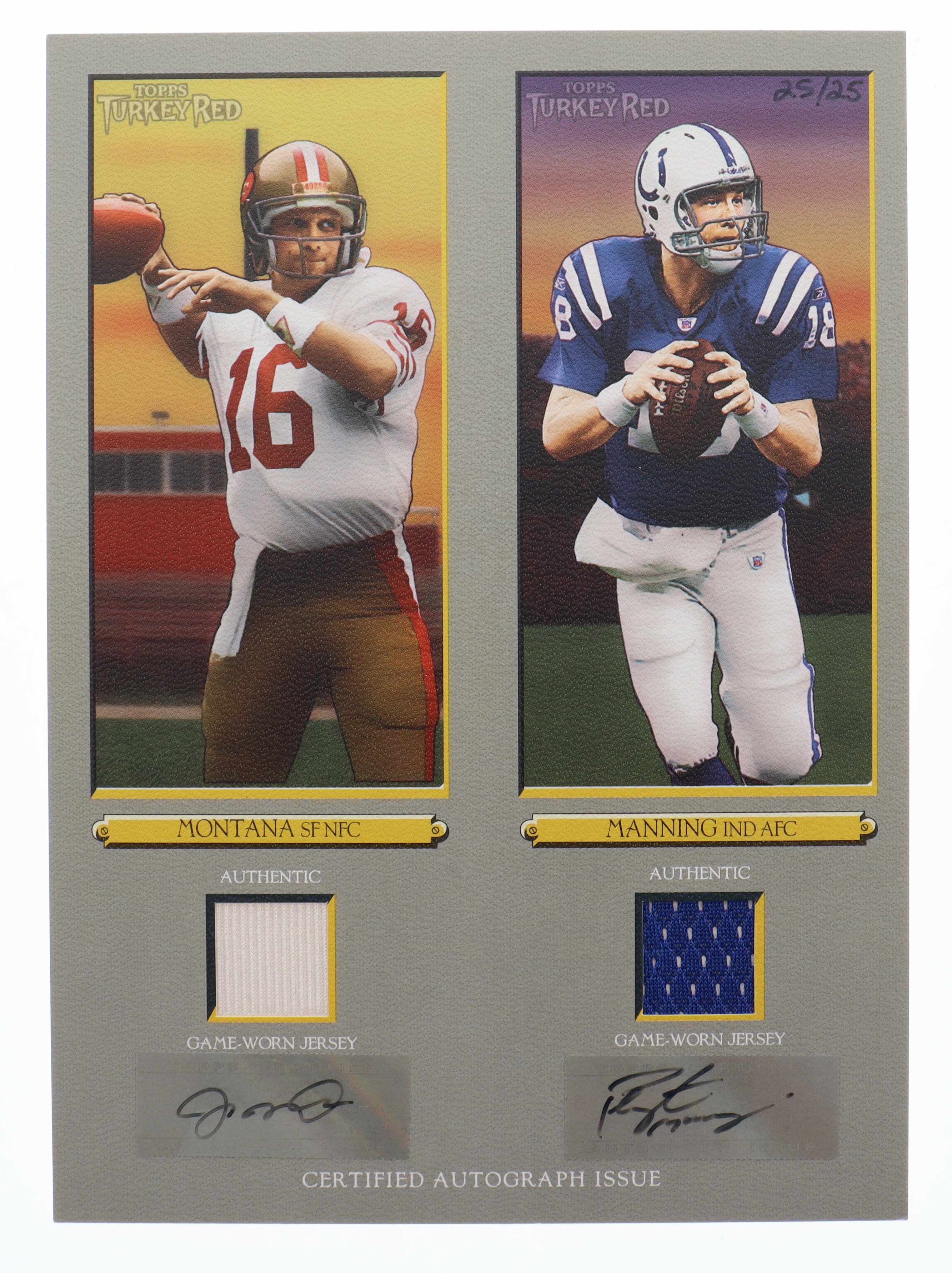 Joe Montana & Peyton Manning 2006 Topps Turkey Red Cabinet Autographed Relics Duals #MM at PristineAuction.com Joe Montana & Peyton Manning 2006 Topps Turkey Red Cabinet Autographed Relics Duals #MM at PristineAuction.com