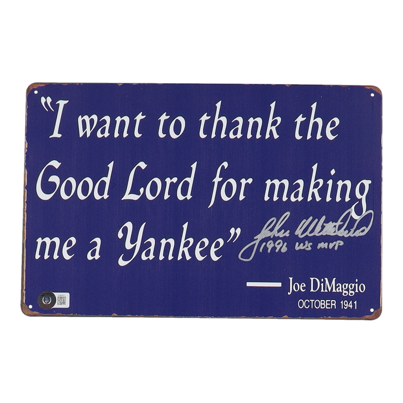 John Wetteland Signed Yankees Metal Plaque Inscribed "1996 WS MVP" (Beckett) at PristineAuction.com John Wetteland Signed Yankees Metal Plaque Inscribed "1996 WS MVP" (Beckett) at PristineAuction.com