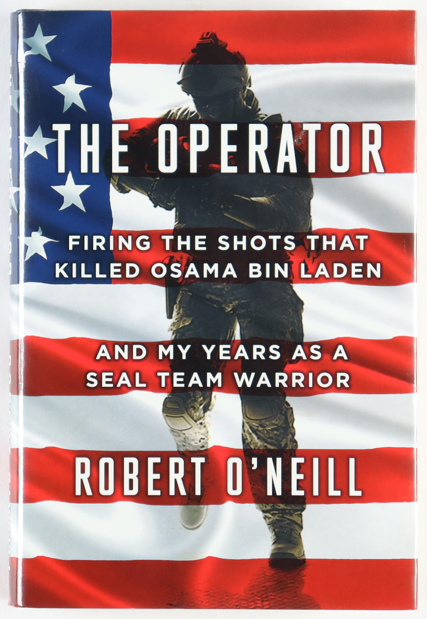Robert O'Neill Signed "The Operator: Firing the Shots that Killed Osama Bin Laden and My Years as a SEAL Team Warrior" Hard-Cover Book (Beckett) at PristineAuction.com Robert O'Neill Signed "The Operator: Firing the Shots that Killed Osama Bin Laden and My Years as a SEAL Team Warrior" Hard-Cover Book (Beckett) at PristineAuction.com