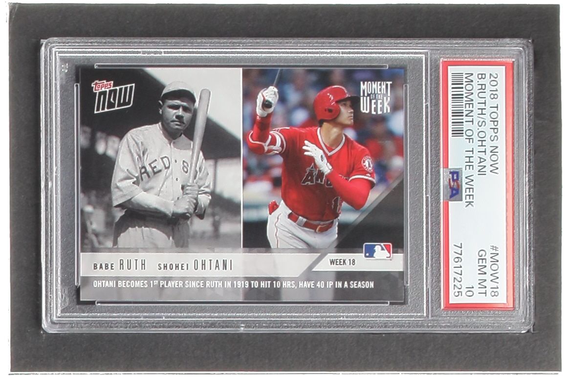 Shohei Ohtani / Babe Ruth 2018 Topps Now Moment of the Week #MOW18 (PSA 10) at PristineAuction.com Shohei Ohtani / Babe Ruth 2018 Topps Now Moment of the Week #MOW18 (PSA 10) at PristineAuction.com