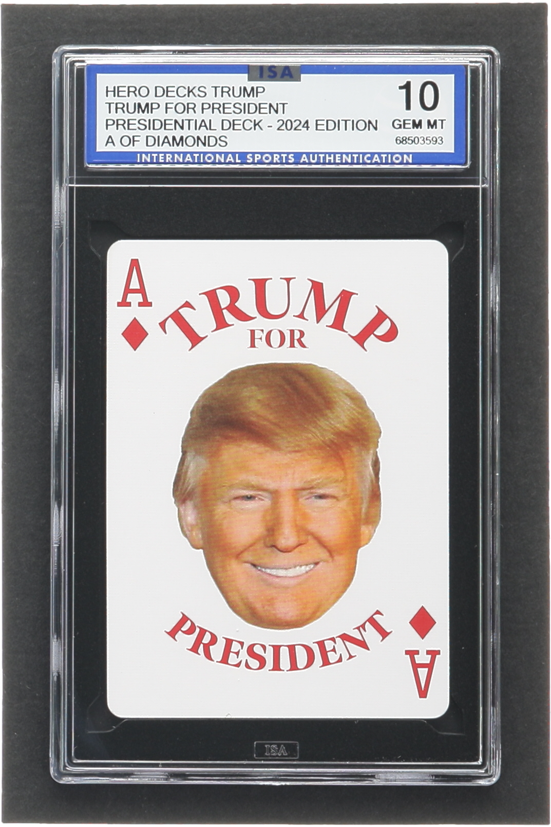 Donald Trump "Trump for President" Ace of Diamonds Playing Card (ISA 10) at PristineAuction.com Donald Trump "Trump for President" Ace of Diamonds Playing Card (ISA 10) at PristineAuction.com