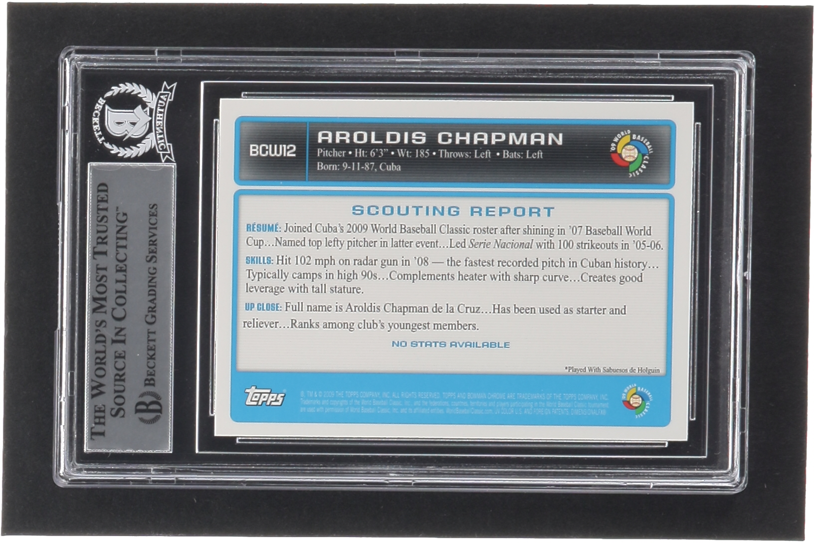 Aroldis Chapman Signed 2009 Bowman Chrome WBC Prospects #BCW12 RC Inscribed "WBC" (BGS) at PristineAuction.com Aroldis Chapman Signed 2009 Bowman Chrome WBC Prospects #BCW12 RC Inscribed "WBC" (BGS) at PristineAuction.com