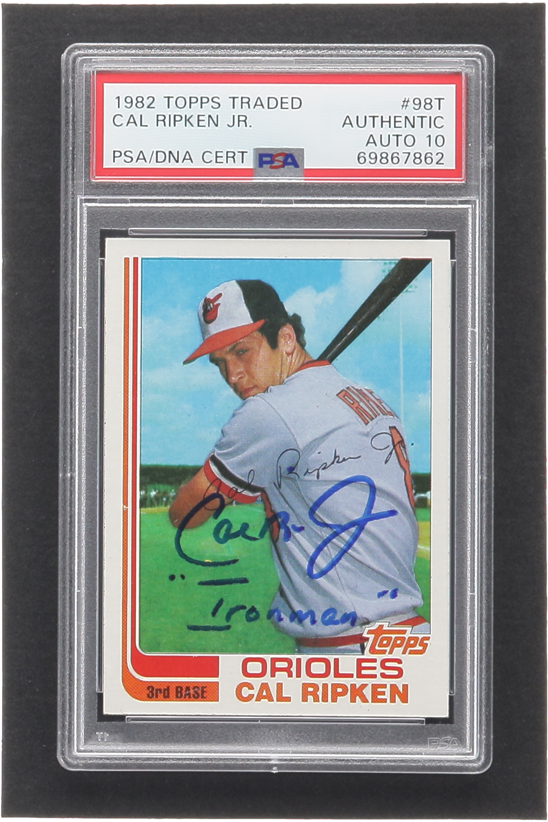 Cal Ripken Jr. Signed 1982 Topps Traded #98T Inscribed "Ironman" (PSA | Auto Grade 10) at PristineAuction.com Cal Ripken Jr. Signed 1982 Topps Traded #98T Inscribed "Ironman" (PSA | Auto Grade 10) at PristineAuction.com