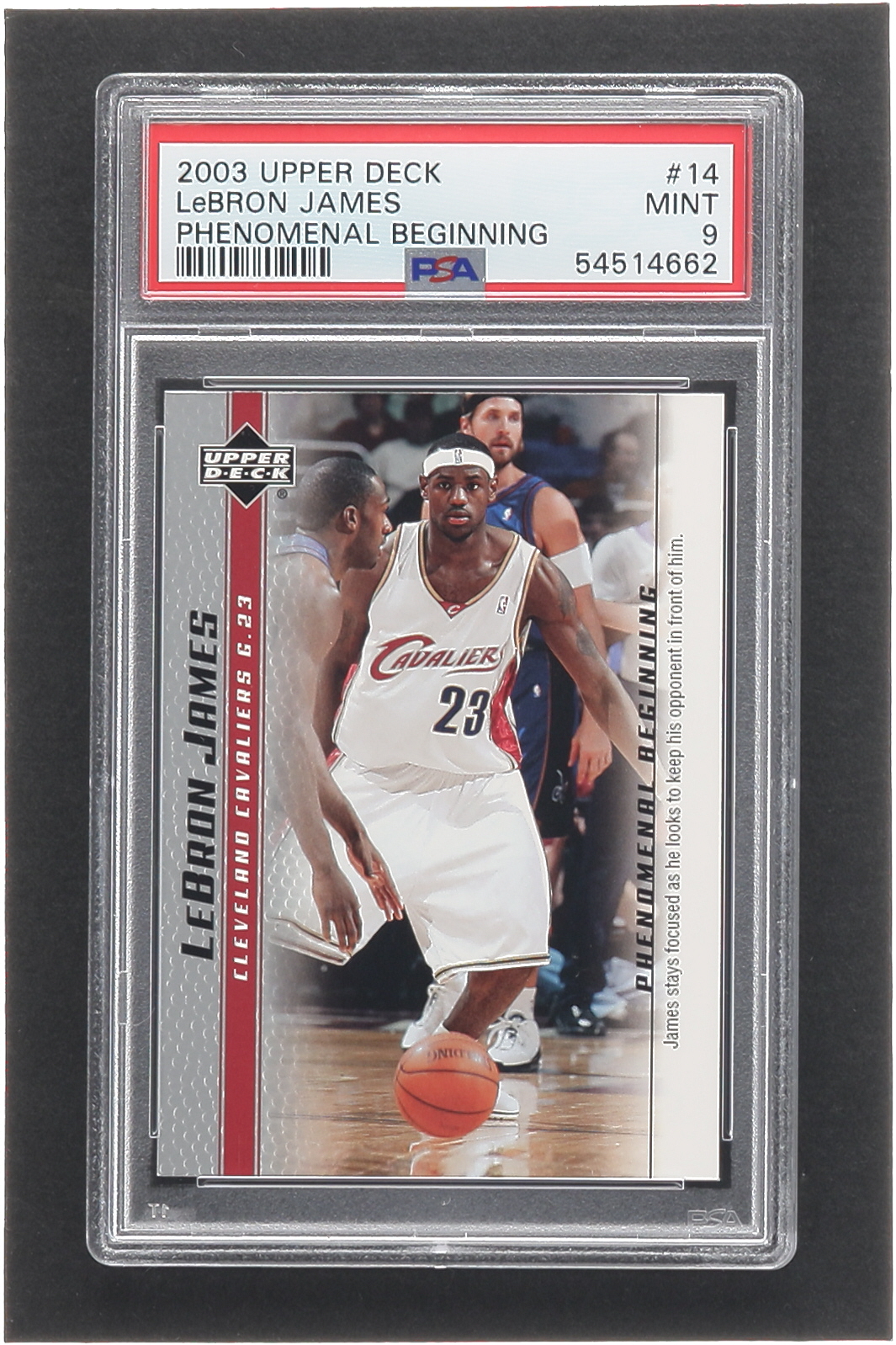 LeBron James 2003-04 Upper Deck Phenomenal Beginning LeBron James #14 RC / James Stays Focused (PSA 9) at PristineAuction.com LeBron James 2003-04 Upper Deck Phenomenal Beginning LeBron James #14 RC / James Stays Focused (PSA 9) at PristineAuction.com