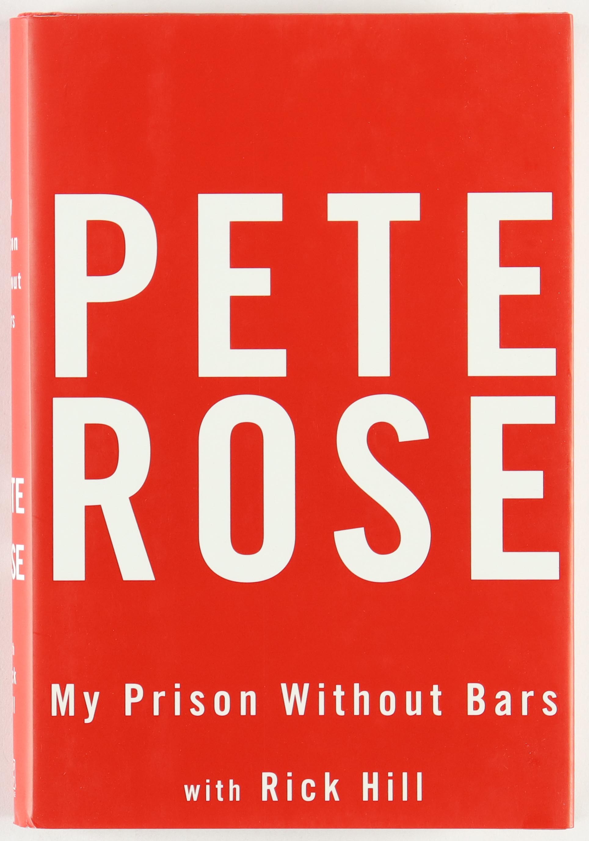 Pete Rose Signed "My Prison Without Bars" Hardcover Book (PSA) at PristineAuction.com Pete Rose Signed "My Prison Without Bars" Hardcover Book (PSA) at PristineAuction.com