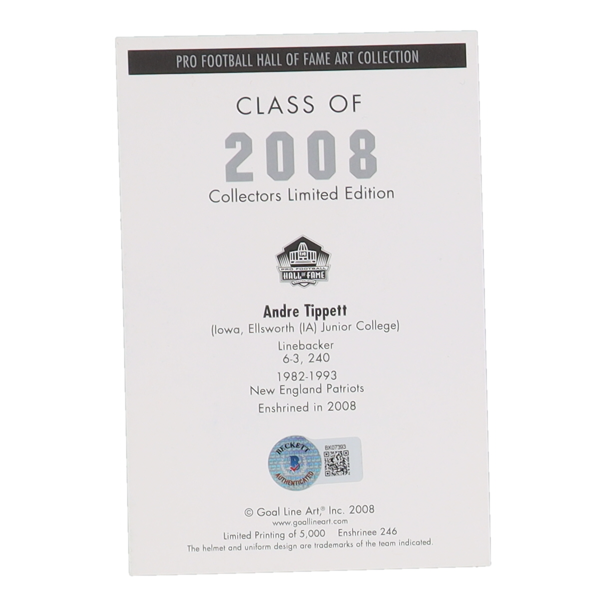 Andre Tippett Signed 2008 Goal Line HOF #246 Inscribed "HOF 08" (Beckett) at PristineAuction.com Andre Tippett Signed 2008 Goal Line HOF #246 Inscribed "HOF 08" (Beckett) at PristineAuction.com