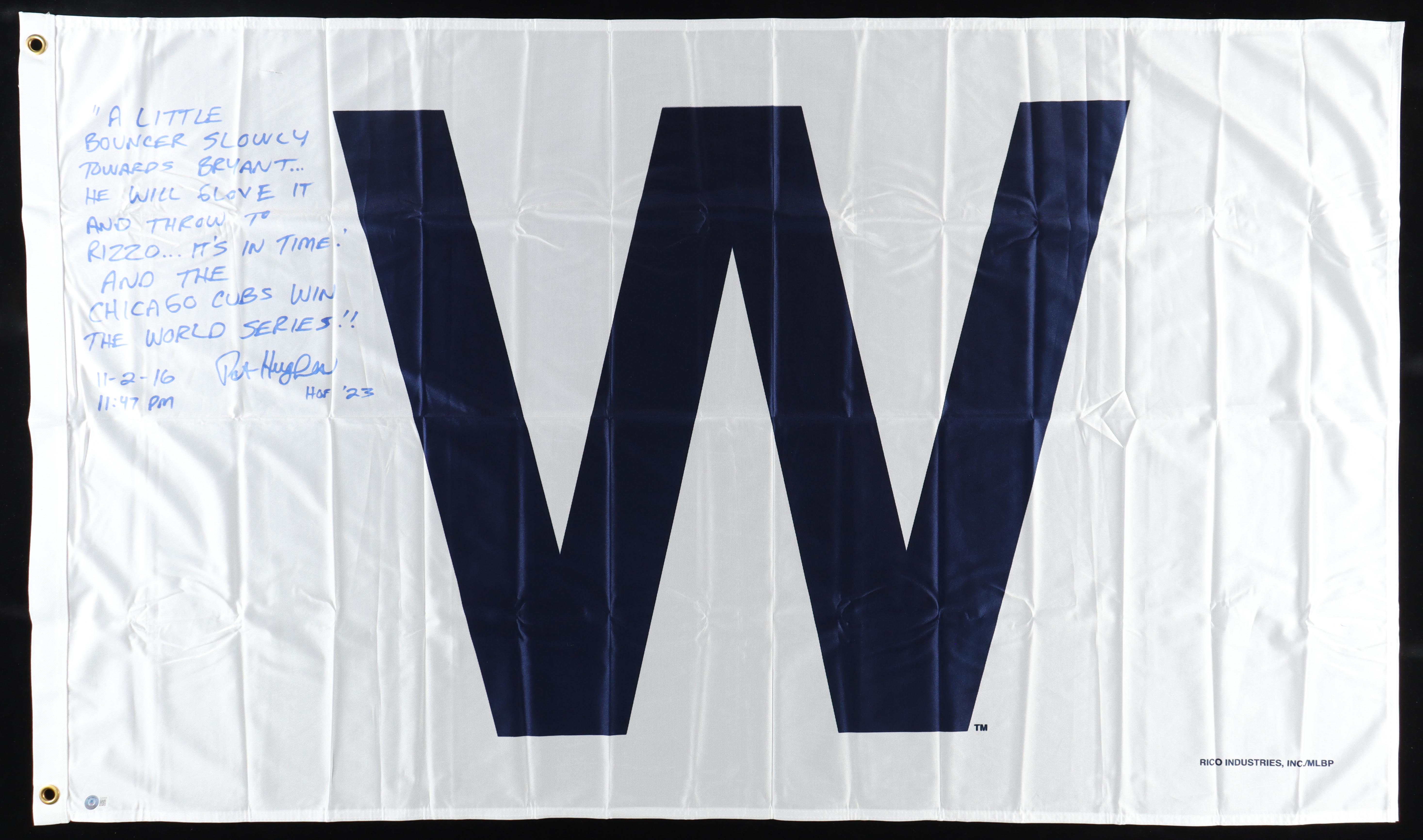 Pat Hughes Signed Win Flag with Extensive Inscription from 2016 Cubs World Series Win Final Out Call (Beckett) at PristineAuction.com Pat Hughes Signed Win Flag with Extensive Inscription from 2016 Cubs World Series Win Final Out Call (Beckett) at PristineAuction.com