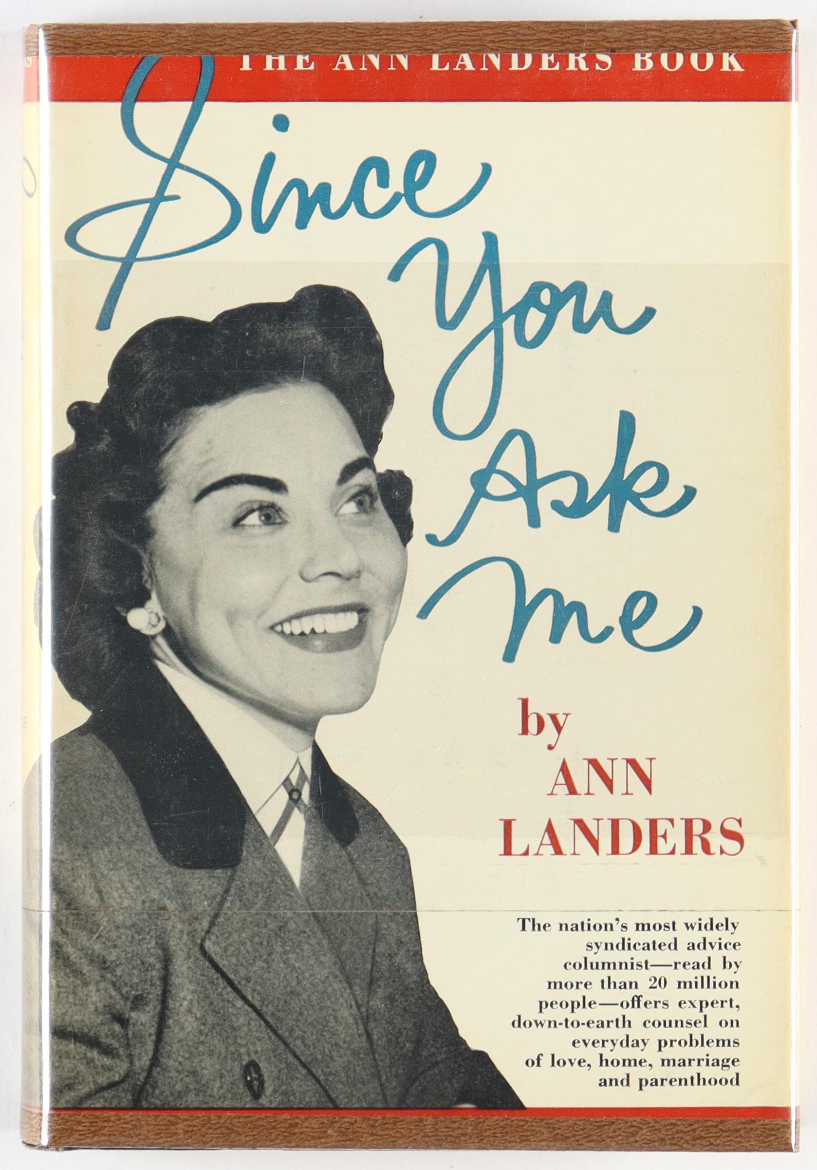 Ann Landers Signed "Since You Ask Me" Hardcover Book Inscribed "With Admiration To My Co-Star" (PSA) at PristineAuction.com Ann Landers Signed "Since You Ask Me" Hardcover Book Inscribed "With Admiration To My Co-Star" (PSA) at PristineAuction.com