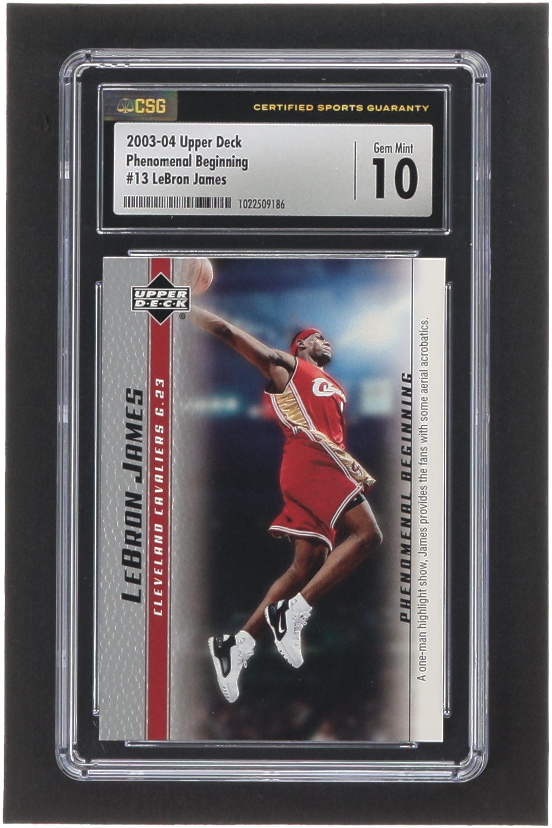 LeBron James 2003-04 Upper Deck Phenomenal Beginning LeBron James #13 RC / A One-Man Highlight (CSG 10) at PristineAuction.com LeBron James 2003-04 Upper Deck Phenomenal Beginning LeBron James #13 RC / A One-Man Highlight (CSG 10) at PristineAuction.com