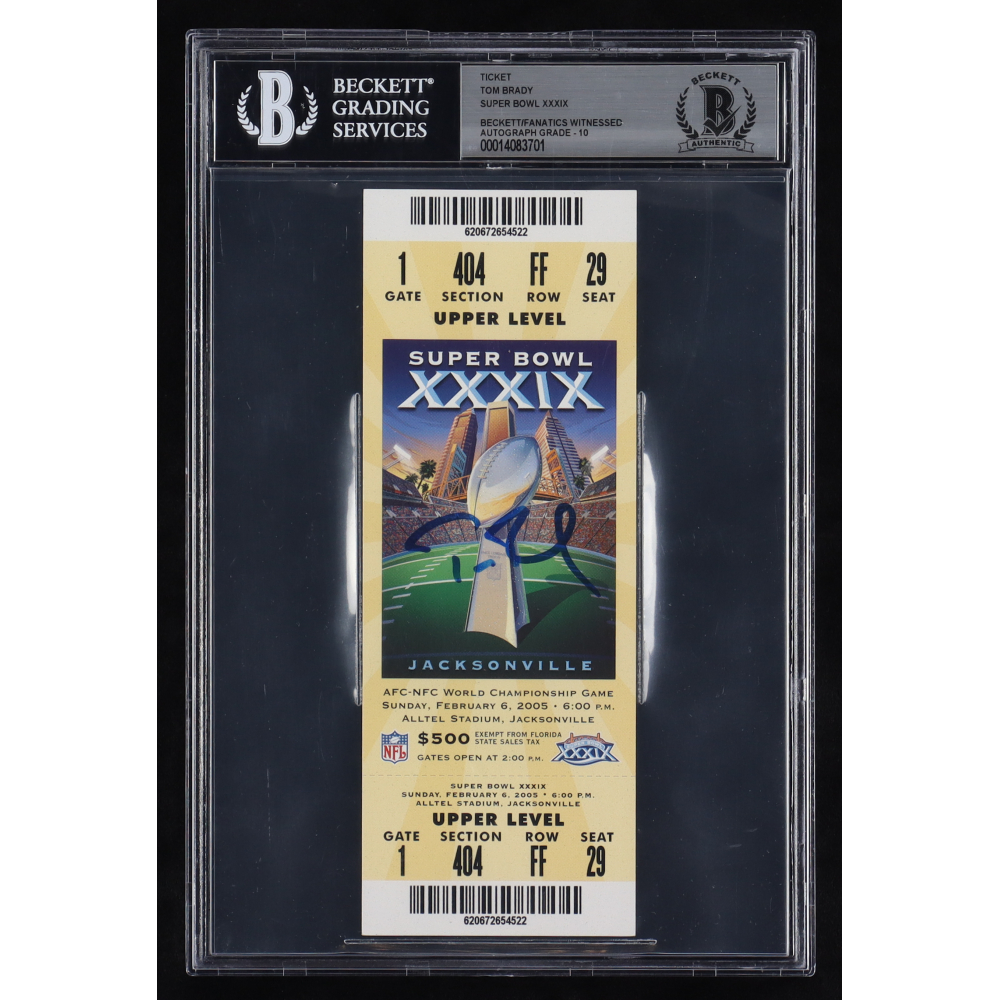 Tom Brady Signed Original 2005 Super Bowl XXXIX Ticket (BAS & Fanatics Autograph Graded 10
