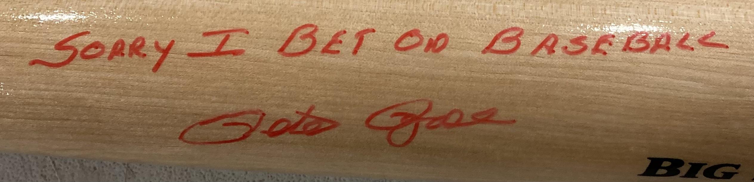 Pete Rose Signed Rawlings Big Stick Baseball Bat Inscribed "Sorry I Bet On Baseball" (JSA) at PristineAuction.com Pete Rose Signed Rawlings Big Stick Baseball Bat Inscribed "Sorry I Bet On Baseball" (JSA) at PristineAuction.com
