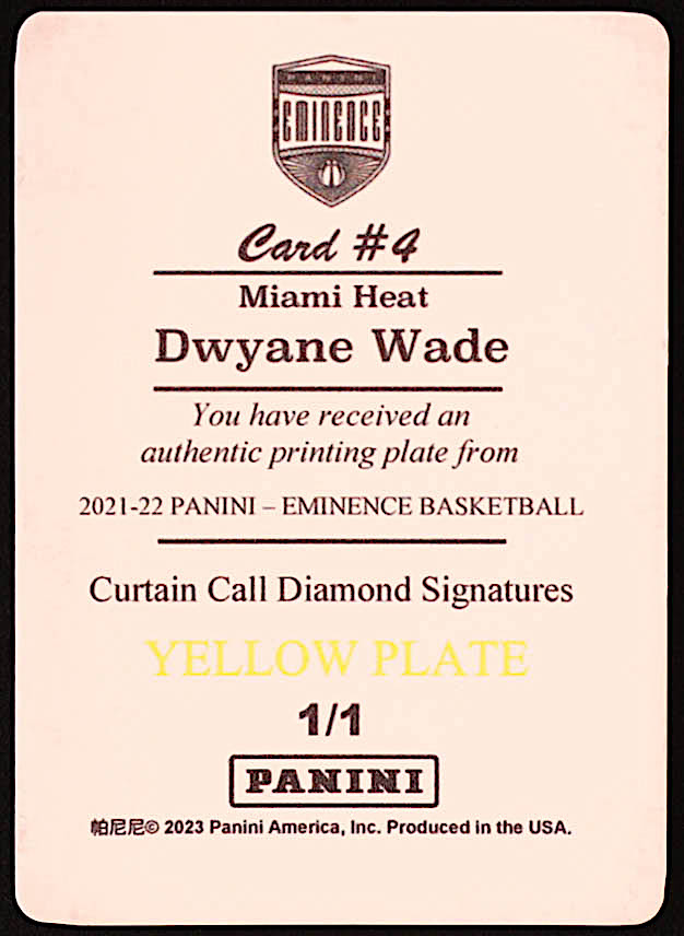 Dwyane Wade 2023 Panini Eminence Curtain Call Diamond Signatures Yellow Printing Plate #4 #1/1 at PristineAuction.com Dwyane Wade 2023 Panini Eminence Curtain Call Diamond Signatures Yellow Printing Plate #4 #1/1 at PristineAuction.com