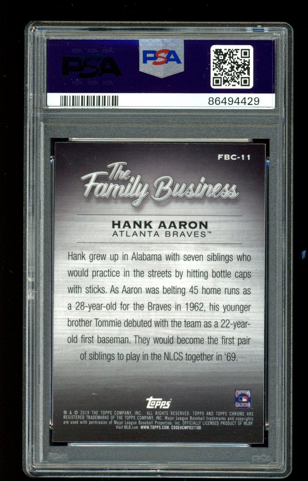 Hank Aaron 2019 Topps Chrome Update The Family Business #FBC11 (PSA 10) at PristineAuction.com Hank Aaron 2019 Topps Chrome Update The Family Business #FBC11 (PSA 10) at PristineAuction.com